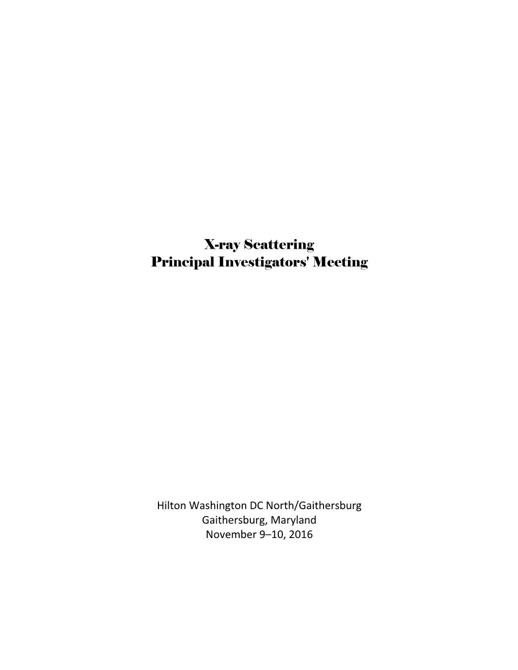X-Ray Scattering Principal Investigators' Meeting