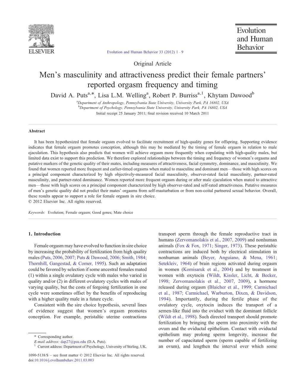 Men's Masculinity and Attractiveness Predict Their Female Partners' Reported Orgasm Frequency and Timing ⁎ David A