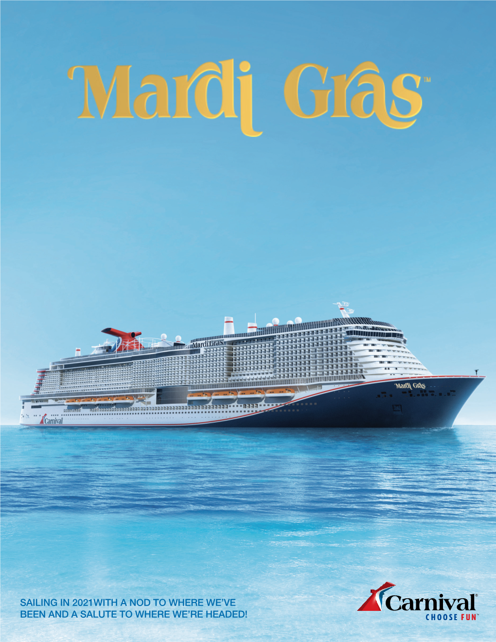 Mardi Gras, Sailing from Port Canaveral in 2021! Your Clients Will Be Able to Experience the Beauty of the Caribbean Aboard Mardi Gras