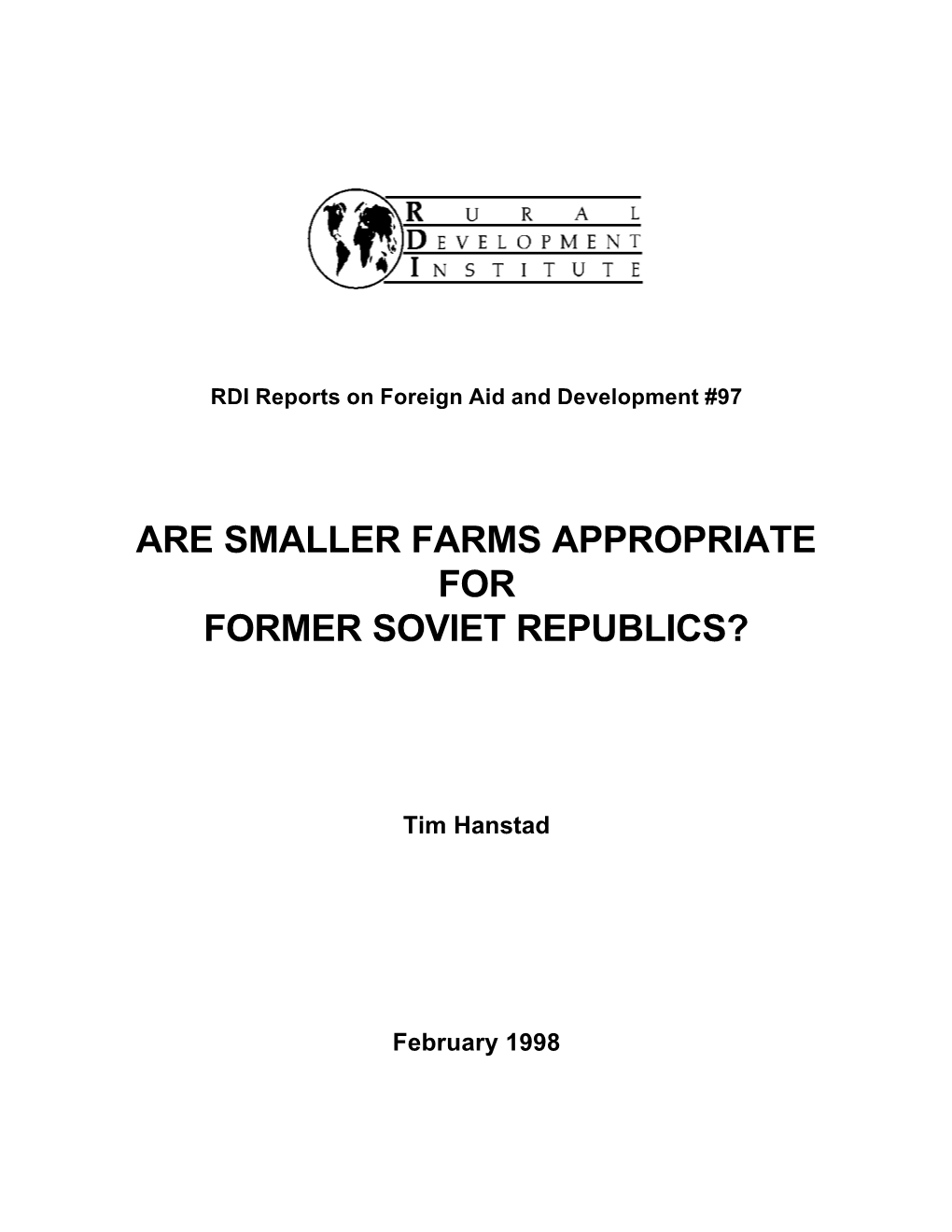 Are Smaller Farms Appropriate for Former Soviet Republics?