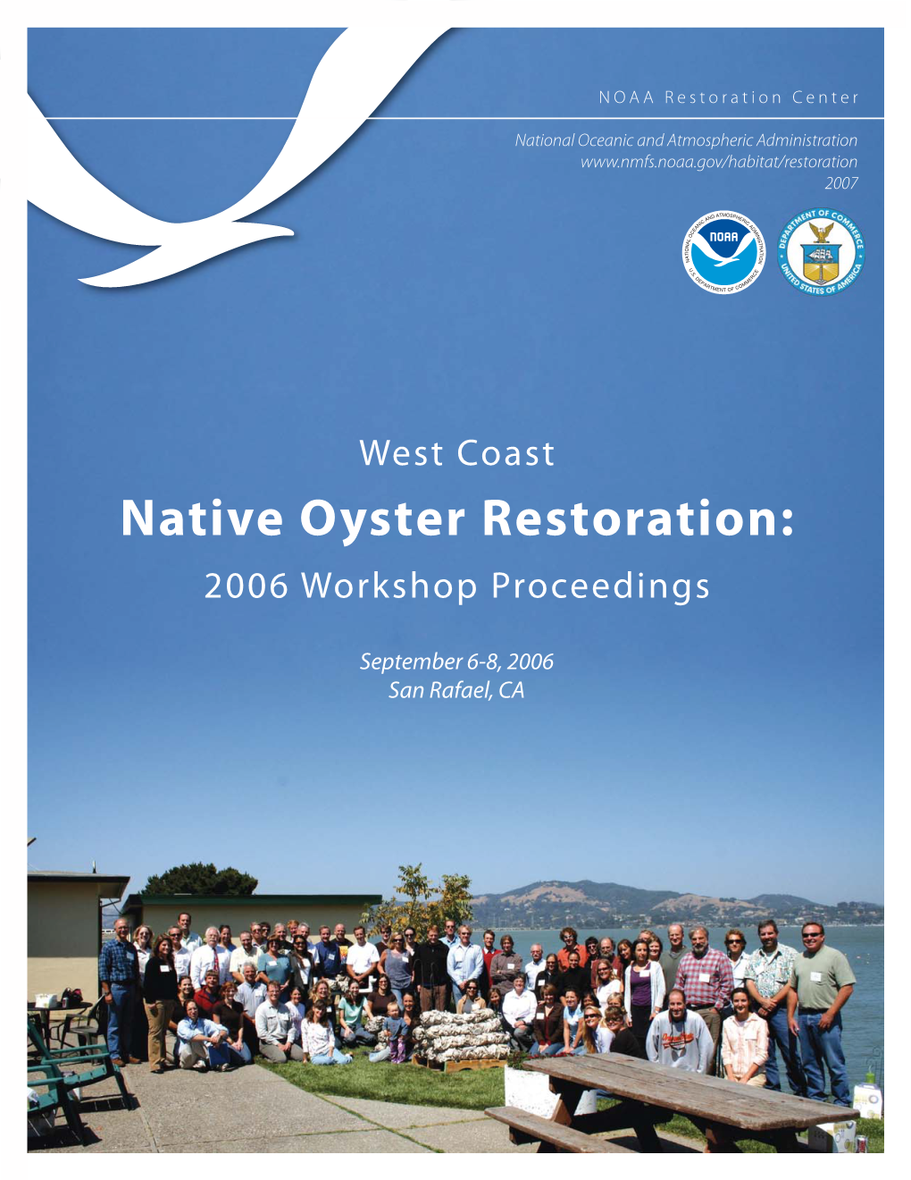 Native Oyster Restoration: 2006 Workshop Proceedings