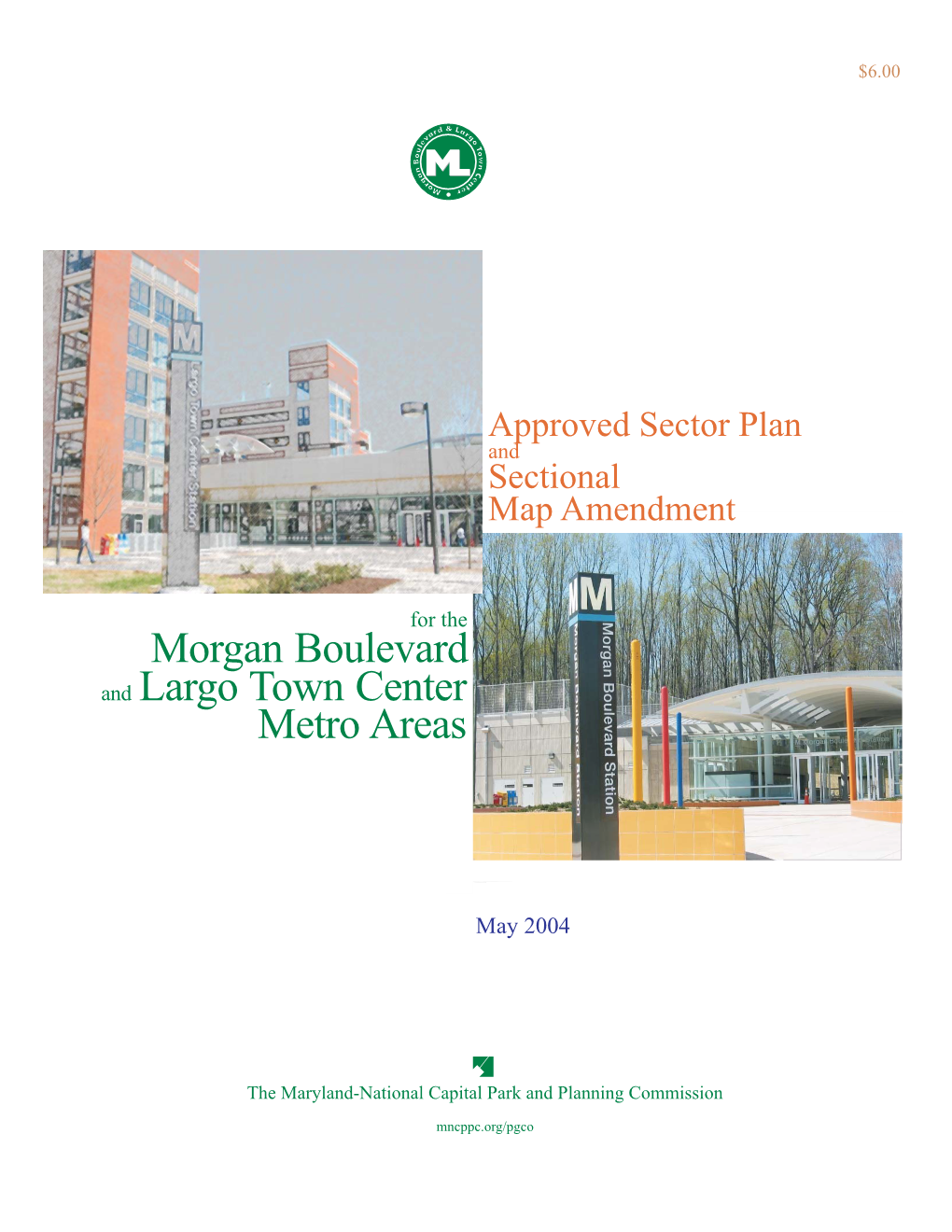 Morgan Boulevard and Largo Town Center Metro Areas