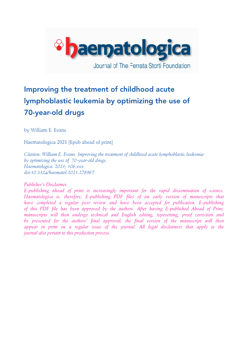 Improving the Treatment of Childhood Acute Lymphoblastic Leukemia by Optimizing the Use of 70-Year-Old Drugs by William E