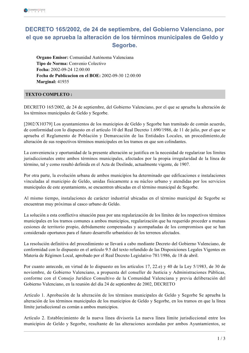 DECRETO 165/2002, De 24 De Septiembre, Del Gobierno Valenciano, Por El Que Se Aprueba La Alteración De Los Términos Municipales De Geldo Y Segorbe