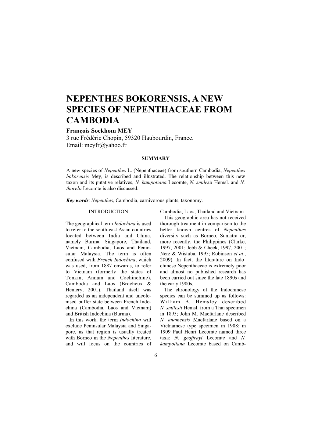 NEPENTHES BOKORENSIS, a NEW SPECIES of NEPENTHACEAE from CAMBODIA François Sockhom MEY 3 Rue Frédéric Chopin, 59320 Haubourdin, France