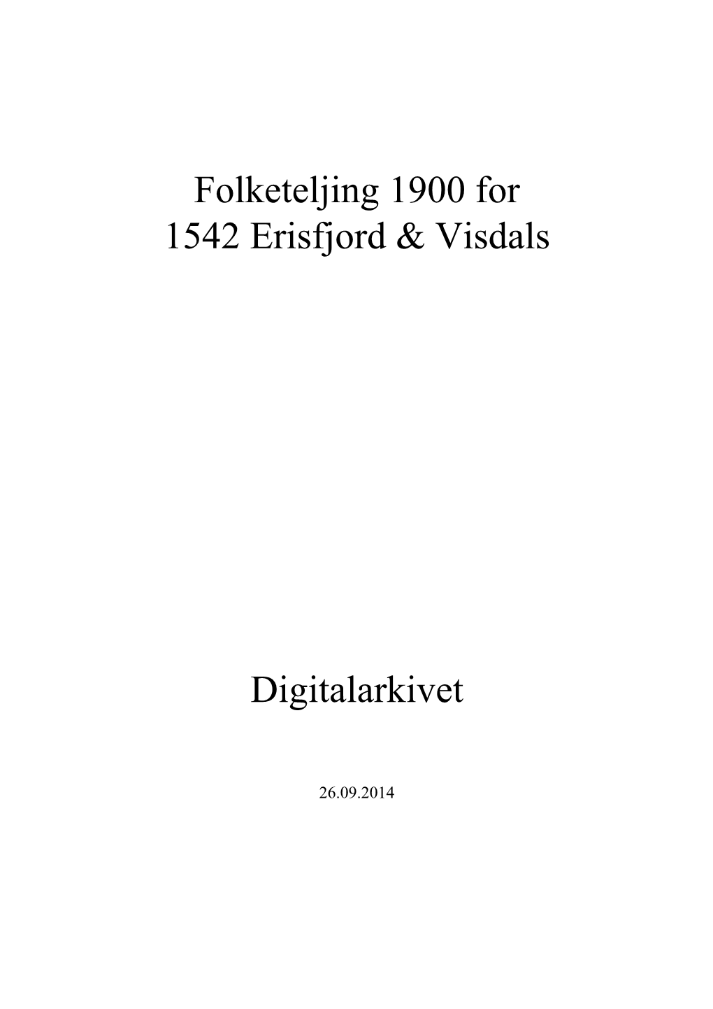 Folketeljing 1900 for 1542 Erisfjord & Visdals Digitalarkivet