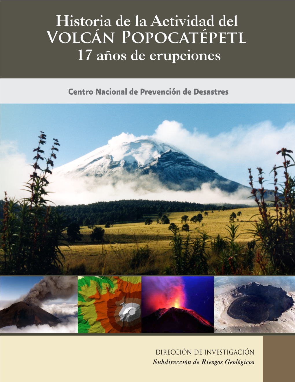 La Historia De La Actividad Del Volcán Popocatépetl