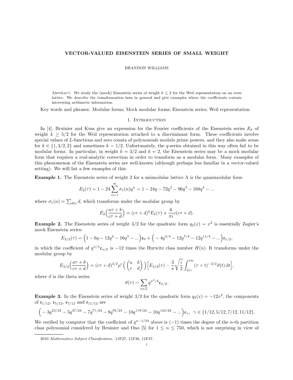 Eisenstein Series of Small Weight