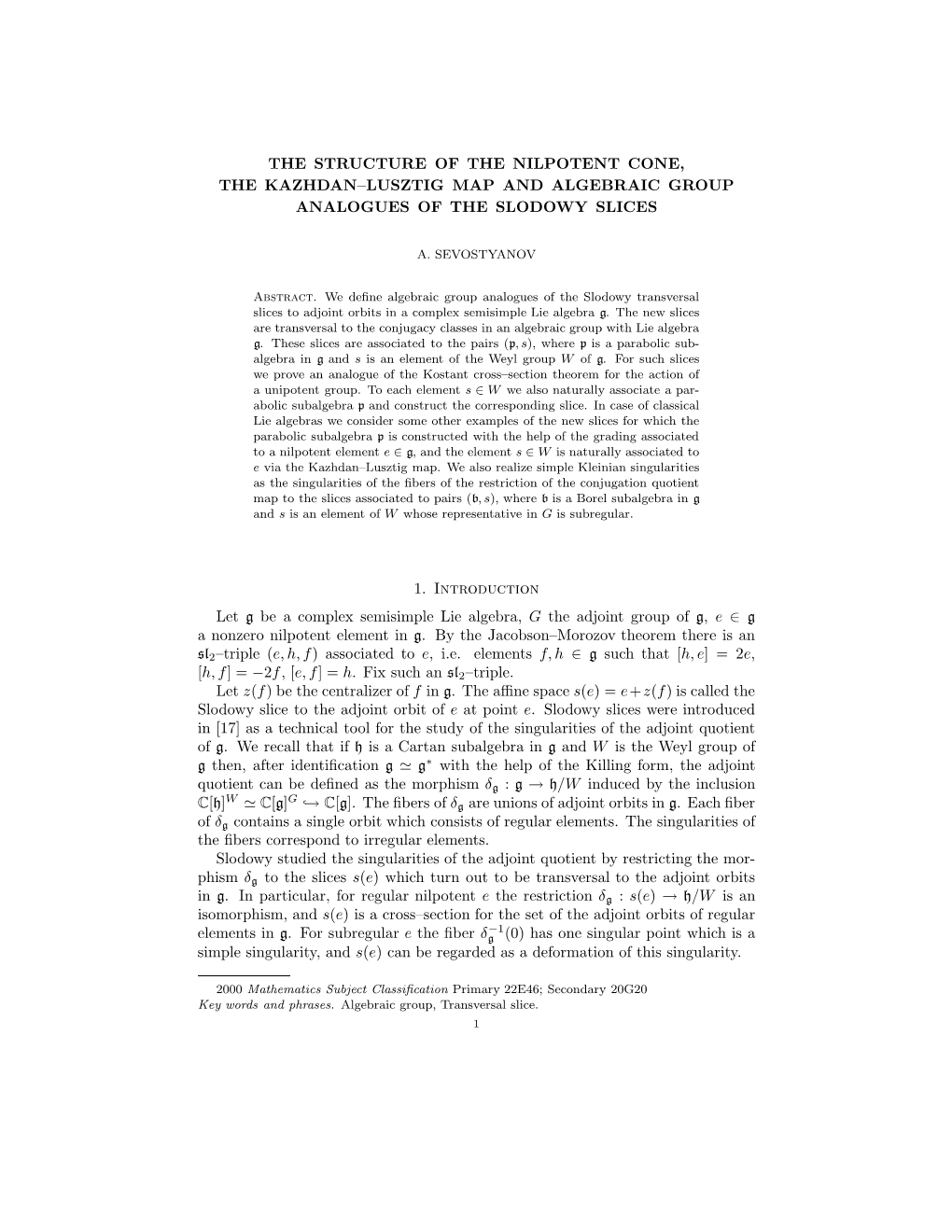 The Structure of the Nilpotent Cone, the Kazhdan–Lusztig Map and Algebraic Group Analogues of the Slodowy Slices