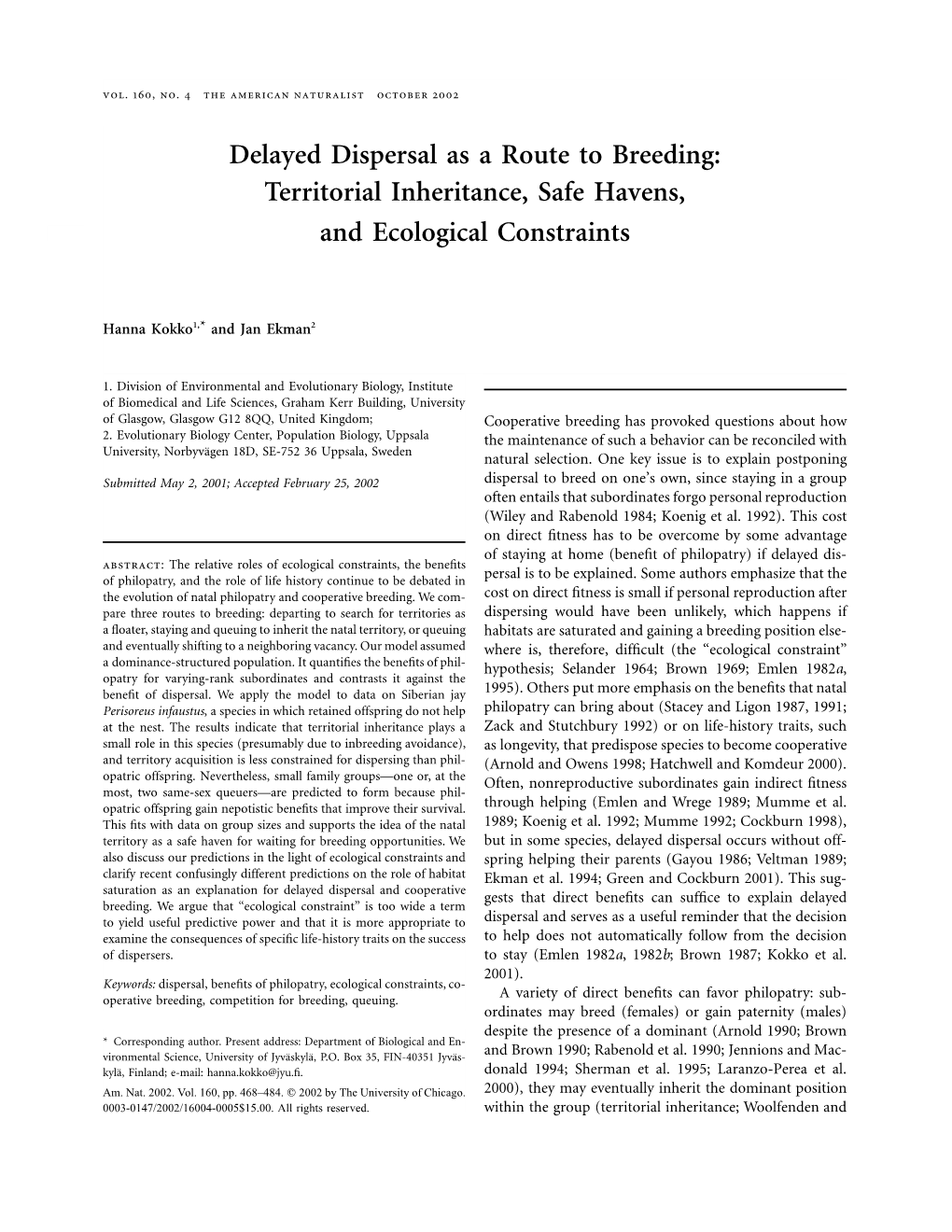 Delayed Dispersal As a Route to Breeding: Territorial Inheritance, Safe Havens, and Ecological Constraints