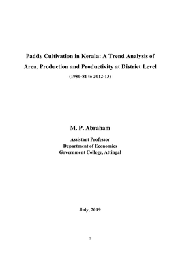 Paddy Cultivation in Kerala: a Trend Analysis of Area, Production and Productivity at District Level M. P. Abraham