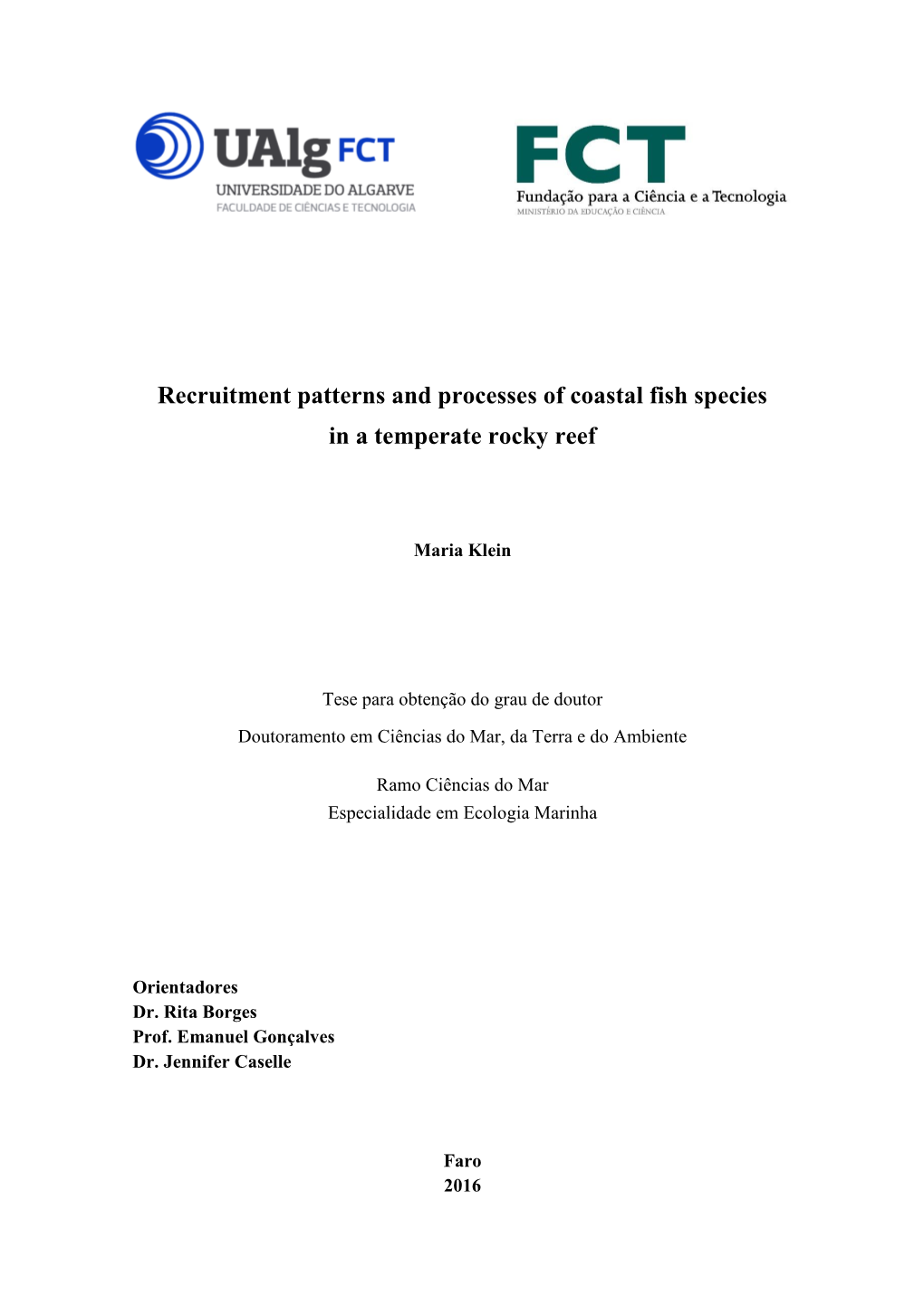 Recruitment Patterns and Processes of Coastal Fish Species in a Temperate Rocky Reef