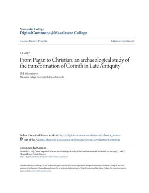 From Pagan to Christian: an Archaeological Study of the Transformation of Corinth in Late Antiquity Eli J