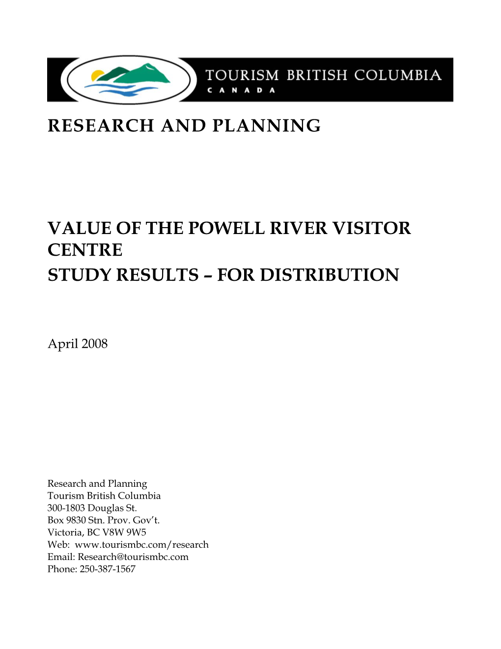 Research and Planning Value of the Powell River Visitor Centre Study Results