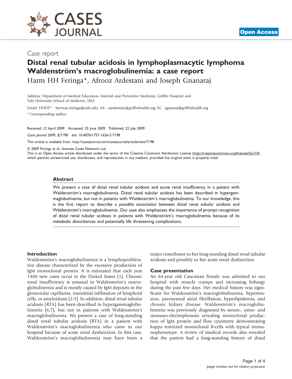 Distal Renal Tubular Acidosis in Lymphoplasmacytic Lymphoma Waldenström’S Macroglobulinemia: a Case Report Harm HH Feringa*, Afrooz Ardestani and Joseph Gnanaraj