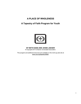 A PLACE of WHOLENESS a Tapestry of Faith Program for Youth