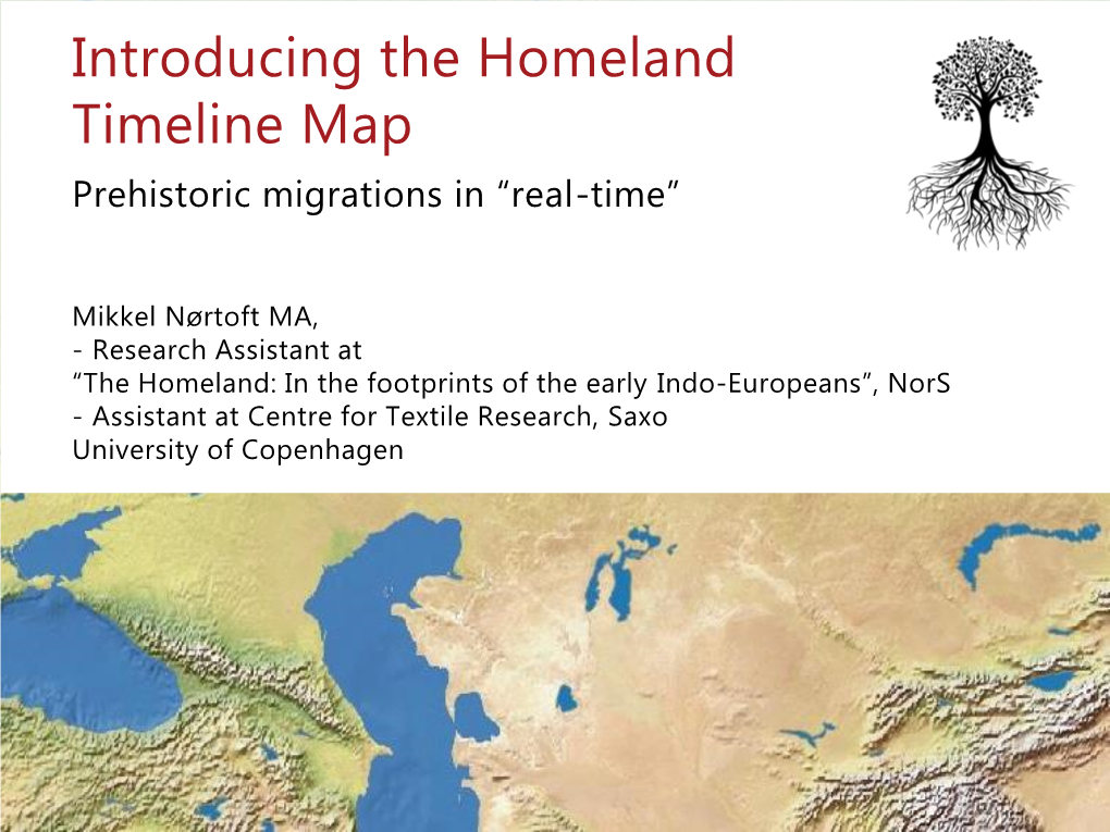 Introducing the Homeland Timeline Map Prehistoric Migrations in “Real-Time”