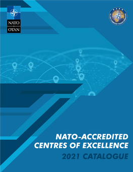 NATO-ACCREDITED CENTRES of EXCELLENCE 2021 CATALOGUE TABLE of CONTENTS SACT’S Message