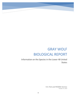 GRAY WOLF BIOLOGICAL REPORT Information on the Species in the Lower 48 United States