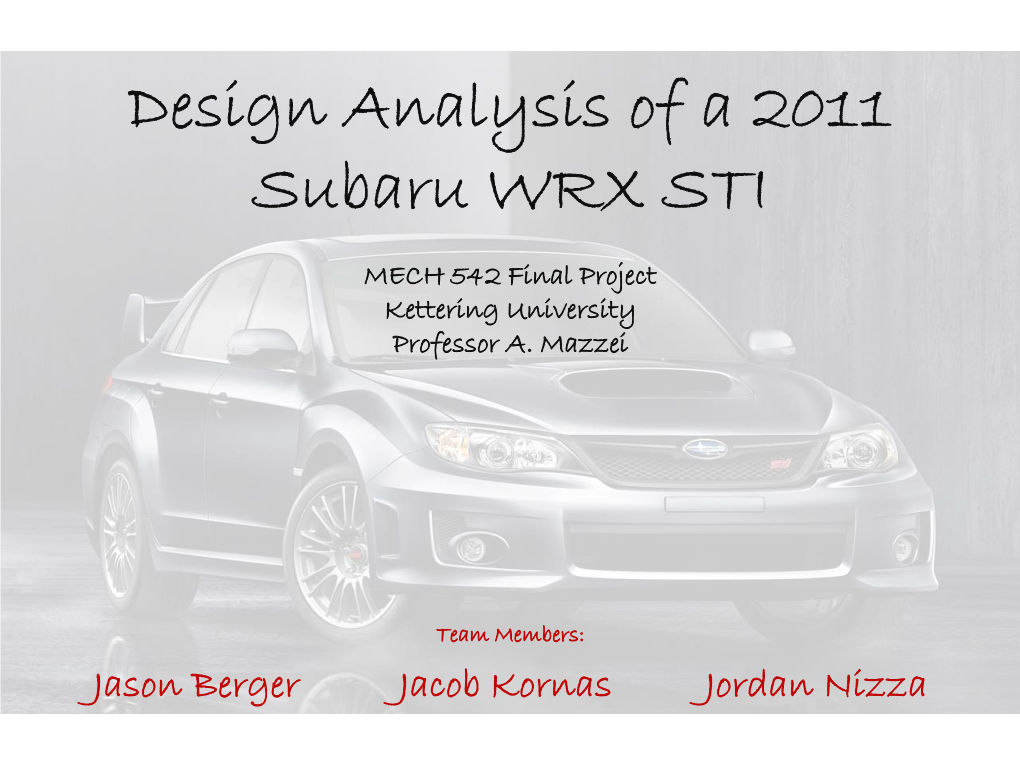 Design Analysis of a 2011 Subaru WRX STI