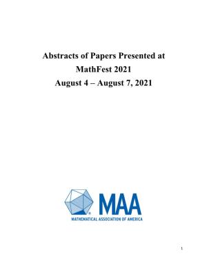 Abstracts of Papers Presented at Mathfest 2021 August 4 – August 7, 2021
