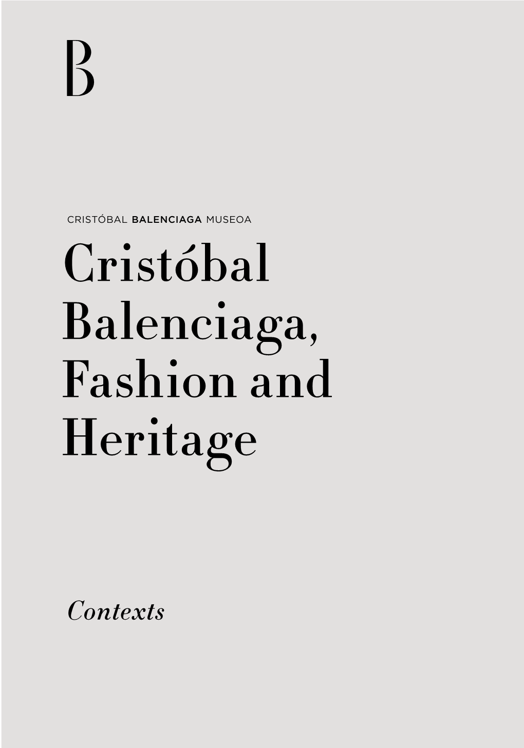 Cristóbal Balenciaga, Fashion and Heritage