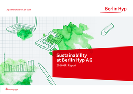 Sustainability at Berlin Hyp AG 2016 GRI Report