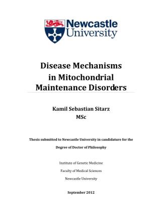 Disease Mechanisms in Mitochondrial Maintenance Disorders