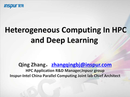 Heterogeneous Computing in HPC and Deep Learning
