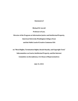 Statement of Michael W. Carroll Professor of Law, Director of The