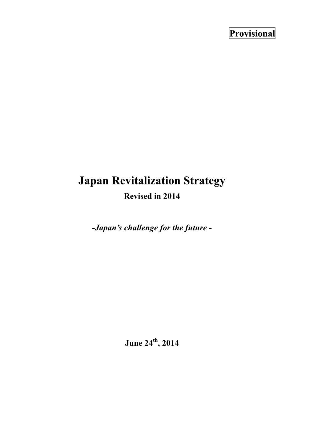 Japan Revitalization Strategy (Revised in 2014)