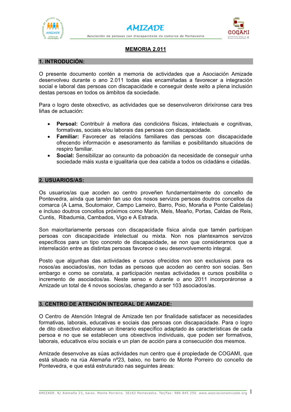 O Presente Documento Contén a Memoria De Actividades Que a Asociación Amizade Desenvolveu Duran