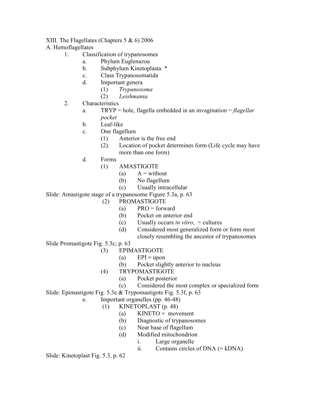 XIII. the Flagellates (Chapters 5 & 6) 2006 A. Hemoflagellates 1