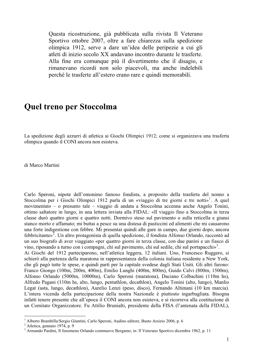 Carlo Speroni, Nipote Dell'omonimo Famoso Fondista, a Proposito Della