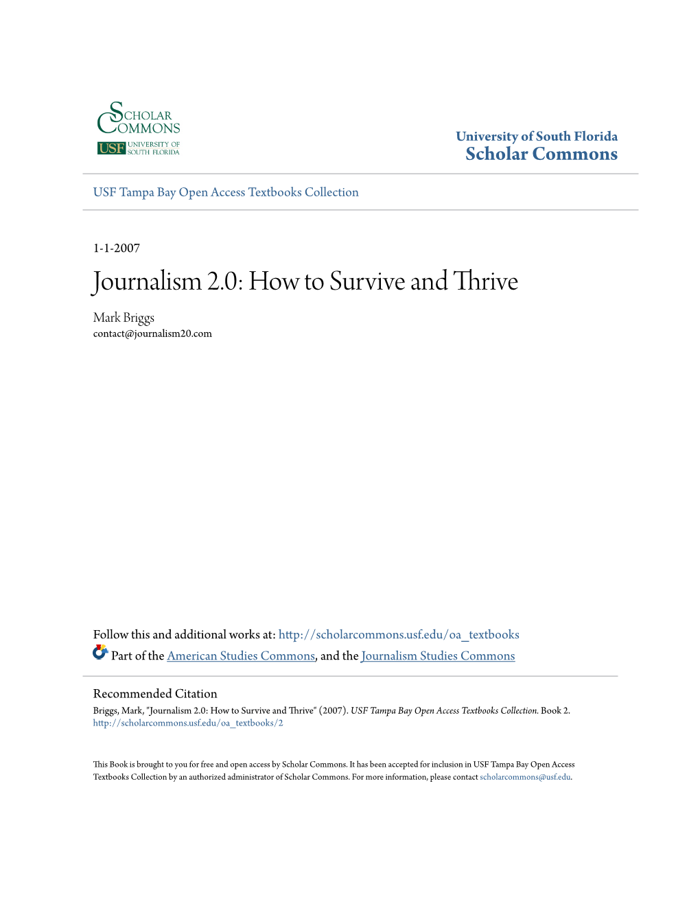 Journalism 2.0: How to Survive and Thrive Mark Briggs Contact@Journalism20.Com