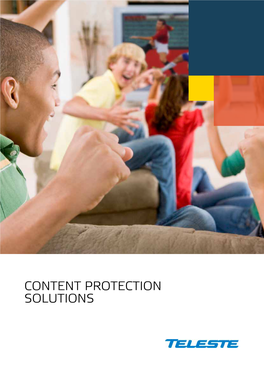 CONTENT PROTECTION SOLUTIONS Protect Content from Unauthorised Use