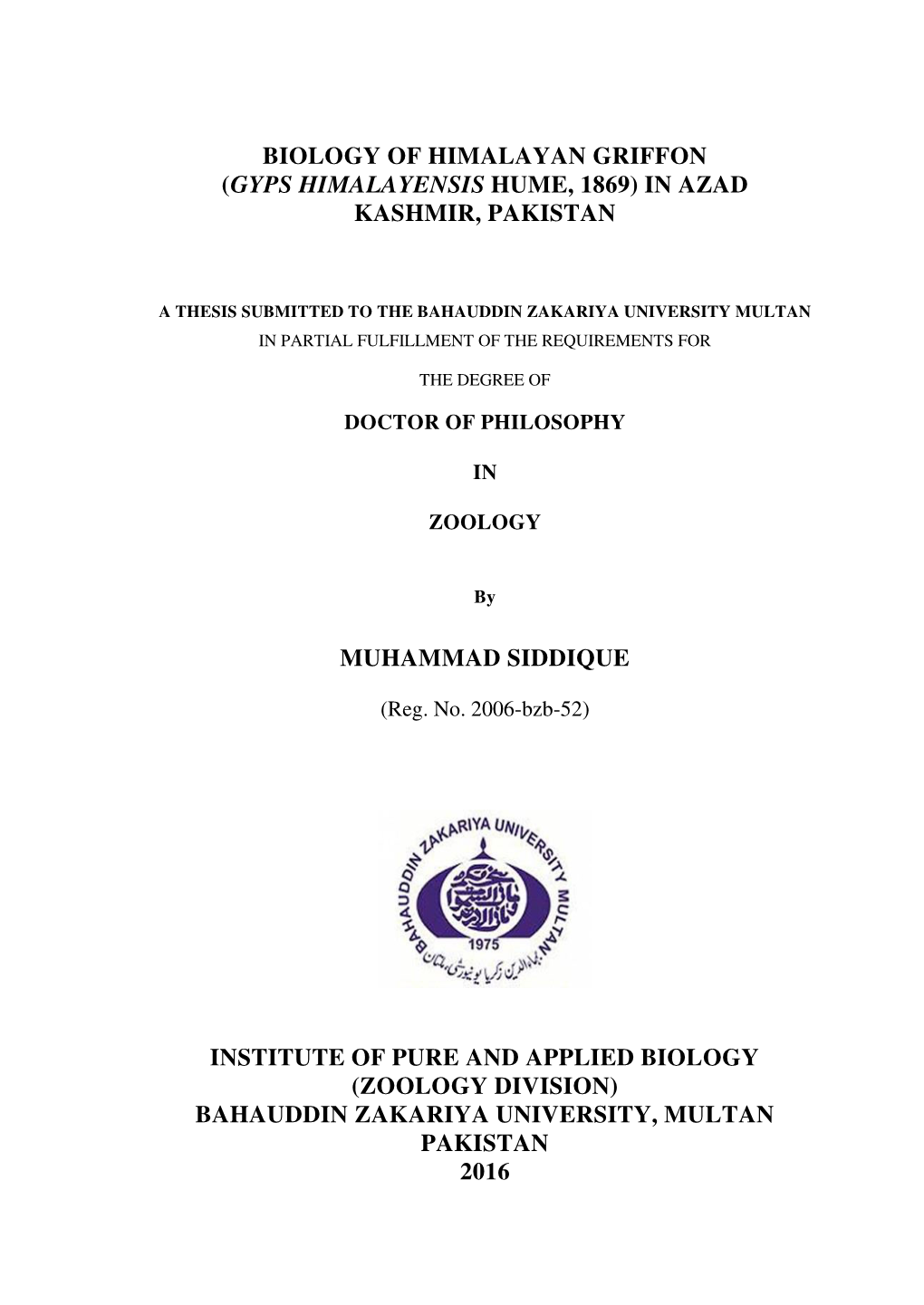 Biology of Himalayan Griffon (Gyps Himalayensis Hume, 1869) in Azad Kashmir, Pakistan