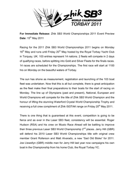For Immediate Release: Zhik SB3 World Championships 2011 Event Preview Date: 15Th May 2011