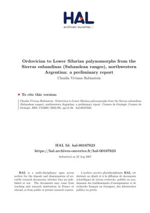 Ordovician to Lower Silurian Palynomorphs from the Sierras Subandinas (Subandean Ranges), Northwestern Argentina: a Preliminary Report Claudia Viviana Rubinstein