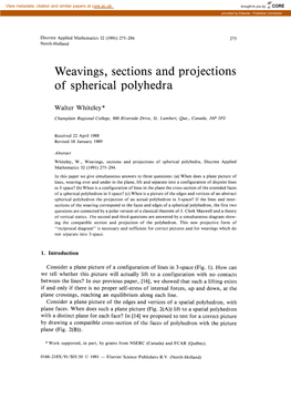 Weavings, Sections and Projections of Spherical Polyhedra