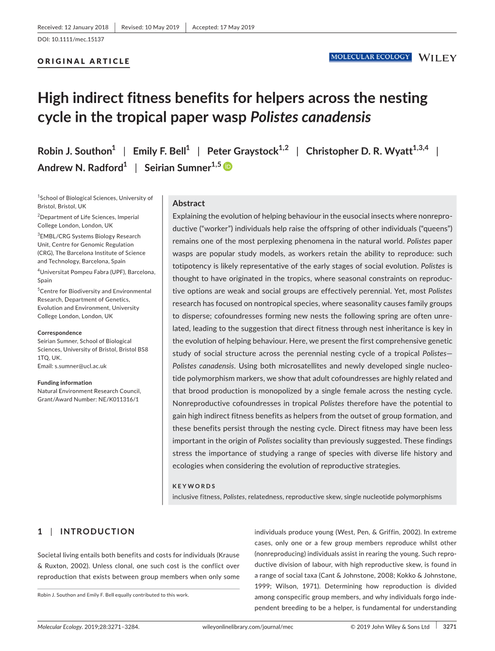 High Indirect Fitness Benefits for Helpers Across the Nesting Cycle in the Tropical Paper Wasp Polistes Canadensis