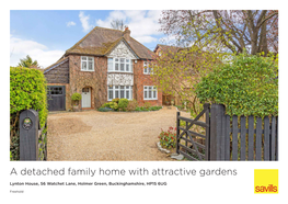A Detached Family Home with Attractive Gardens