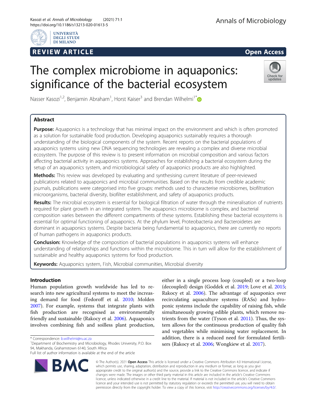 The Complex Microbiome in Aquaponics: Significance of the Bacterial Ecosystem Nasser Kasozi1,2, Benjamin Abraham1, Horst Kaiser3 and Brendan Wilhelmi1*