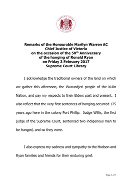 Remarks of the Honourable Marilyn Warren AC Chief Justice of Victoria on the Occasion of the 50Th Anniversary of the Hanging O