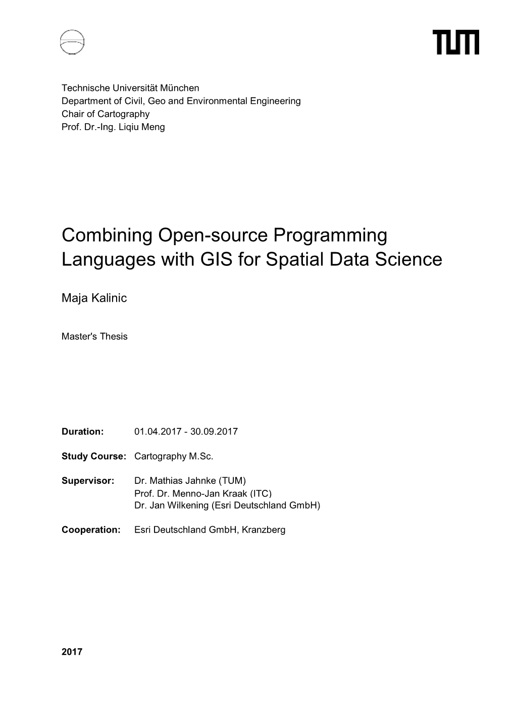 Combining Open-Source Programming Languages with GIS for Spatial Data Science