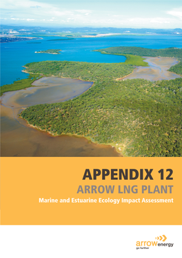 APPENDIX 12 ARROW LNG PLANT Marine and Estuarine Ecology Impact Assessment