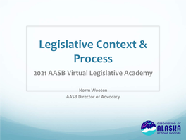 Legislative Context & Process