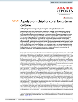 A Polyp-On-Chip for Coral Long-Term Culture Ai-Ping Pang1,2, Yongsheng Luo1,2, Chunpeng He1, Zuhong Lu1 & Xiaolin Lu1 ✉