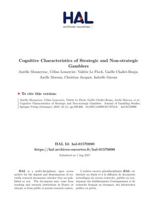Cognitive Characteristics of Strategic and Non-Strategic Gamblers