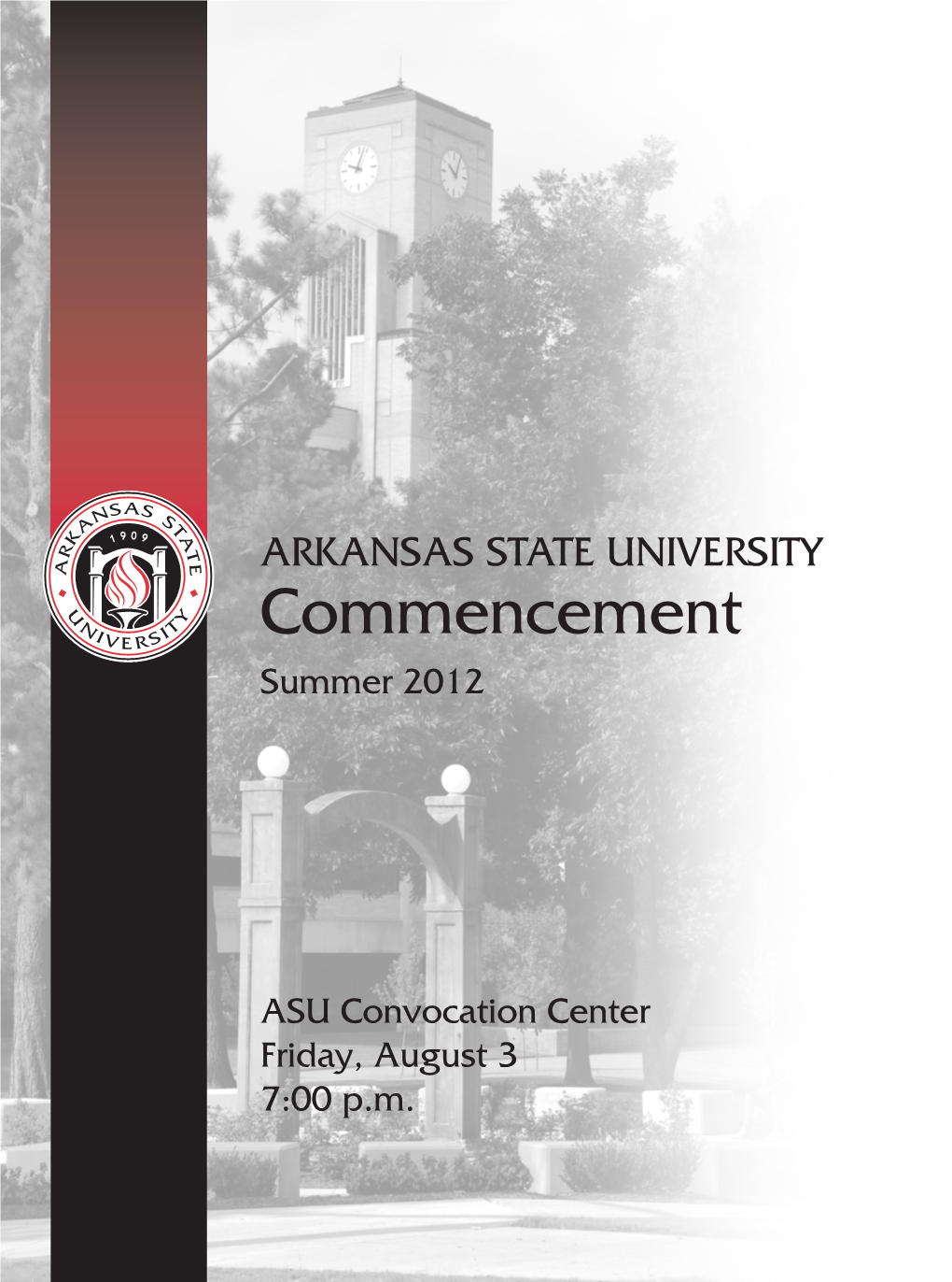 ARKANSAS STATE UNIVERSITY Commencement Summer 2012